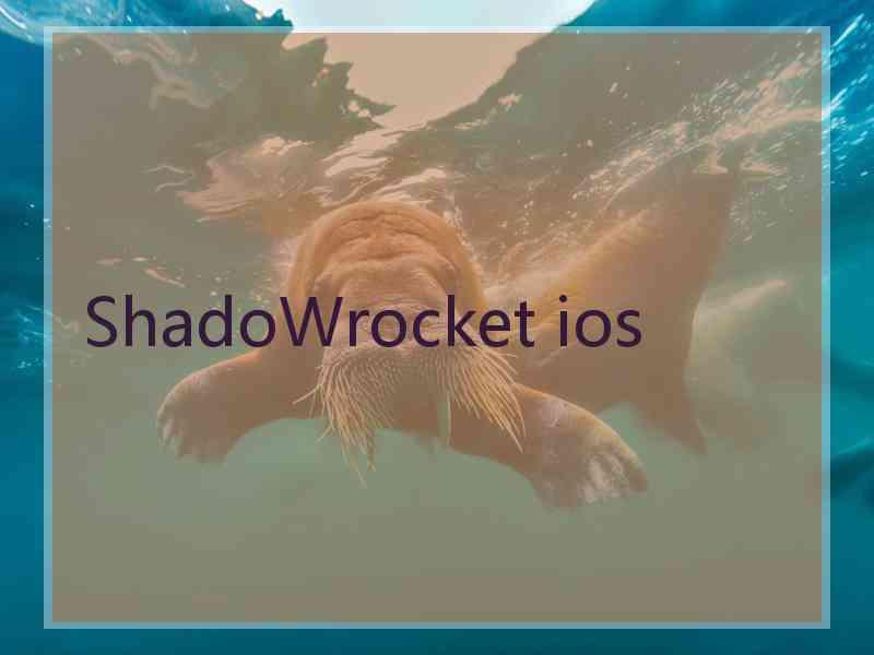 ShadoWrocket ios