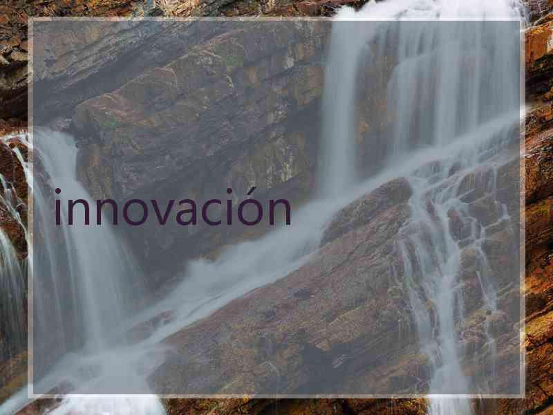 innovación